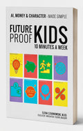Future-Proof Kids: 10 Minutes A Week Book Download