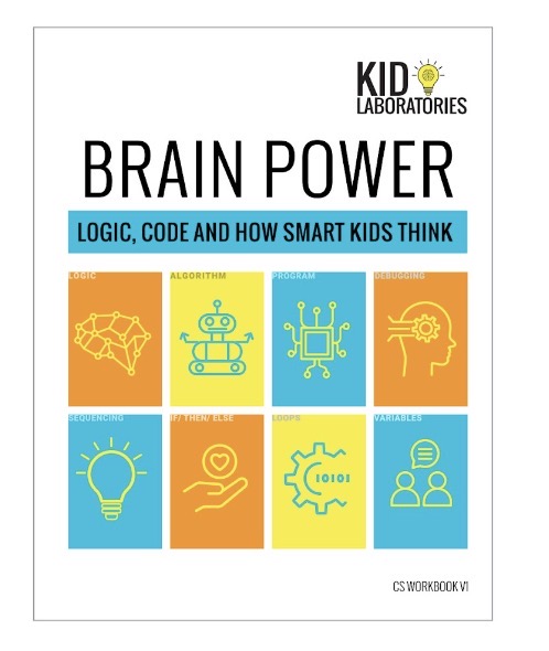 Brain Power Workbook: Logic, Code & How Smart Kids Think