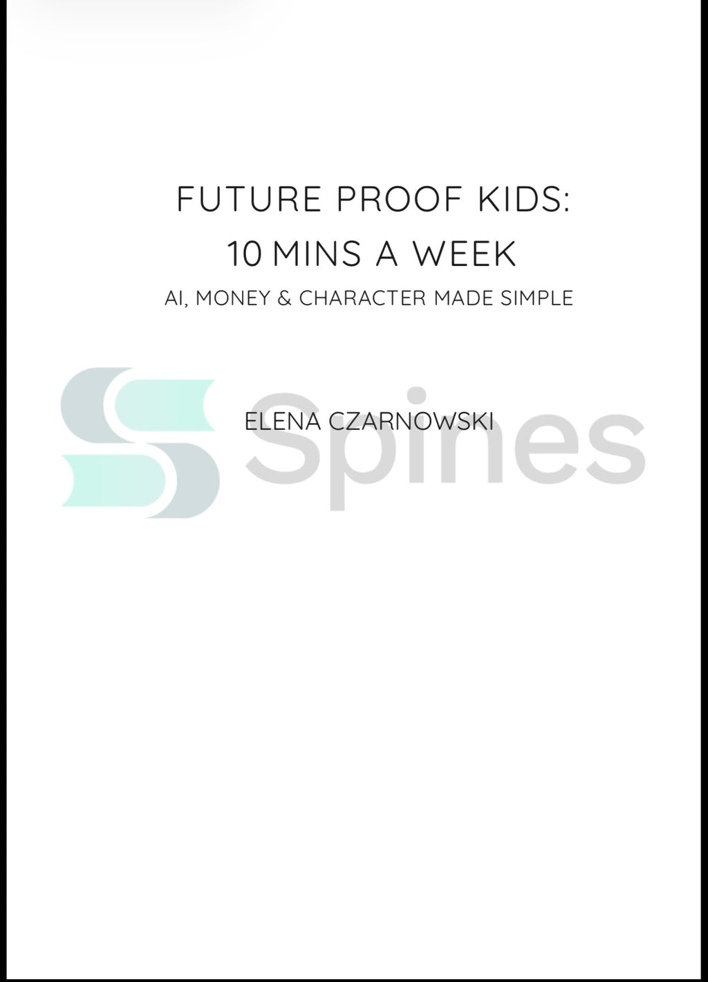 Future-Proof Kids: 10 Minutes A Week Book Download